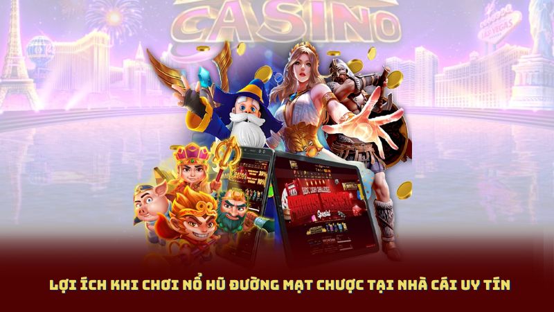 Lợi Ích Khi Chơi Nổ Hũ Đường Mạt Chược Tại Nhà Cái Uy Tín